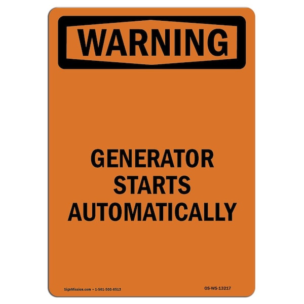 Safety Sign, OSHA WARNING, 5" Height, Generator Starts Automatically, Portrait, 10PK